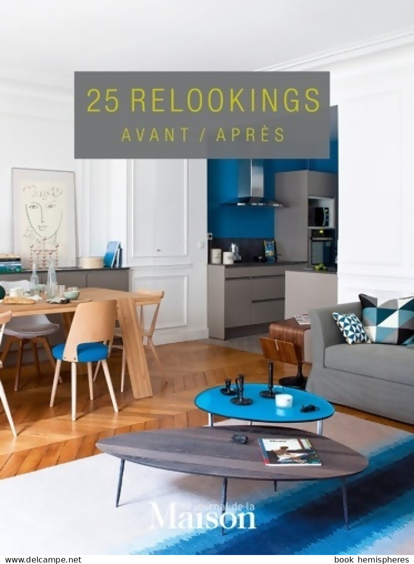 25 Relookings Avant/Après (2015) De Collectif - Décoration Intérieure