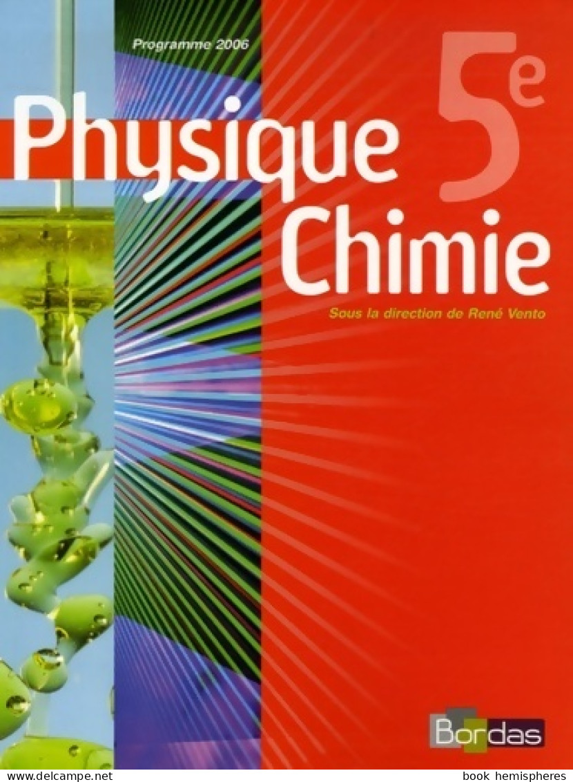 Physique-Chimie 5e (2006) De René Vento - 6-12 Years Old