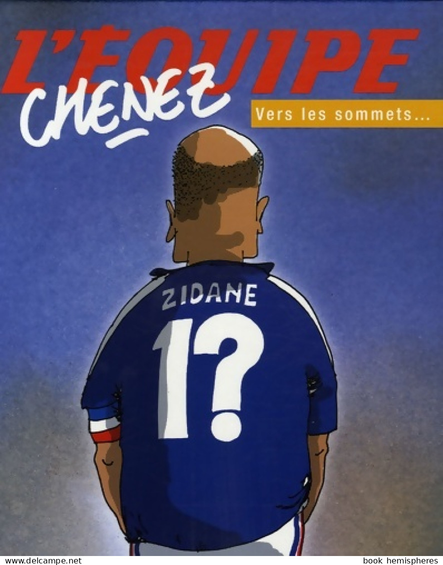 Vers Les Sommets ! (2006) De Chenez - Humor