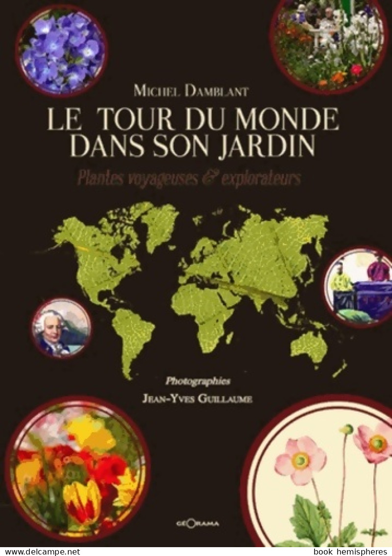 Le Tour Du Monde Dans Son Jardin (2014) De Michel Damblant - Jardinage