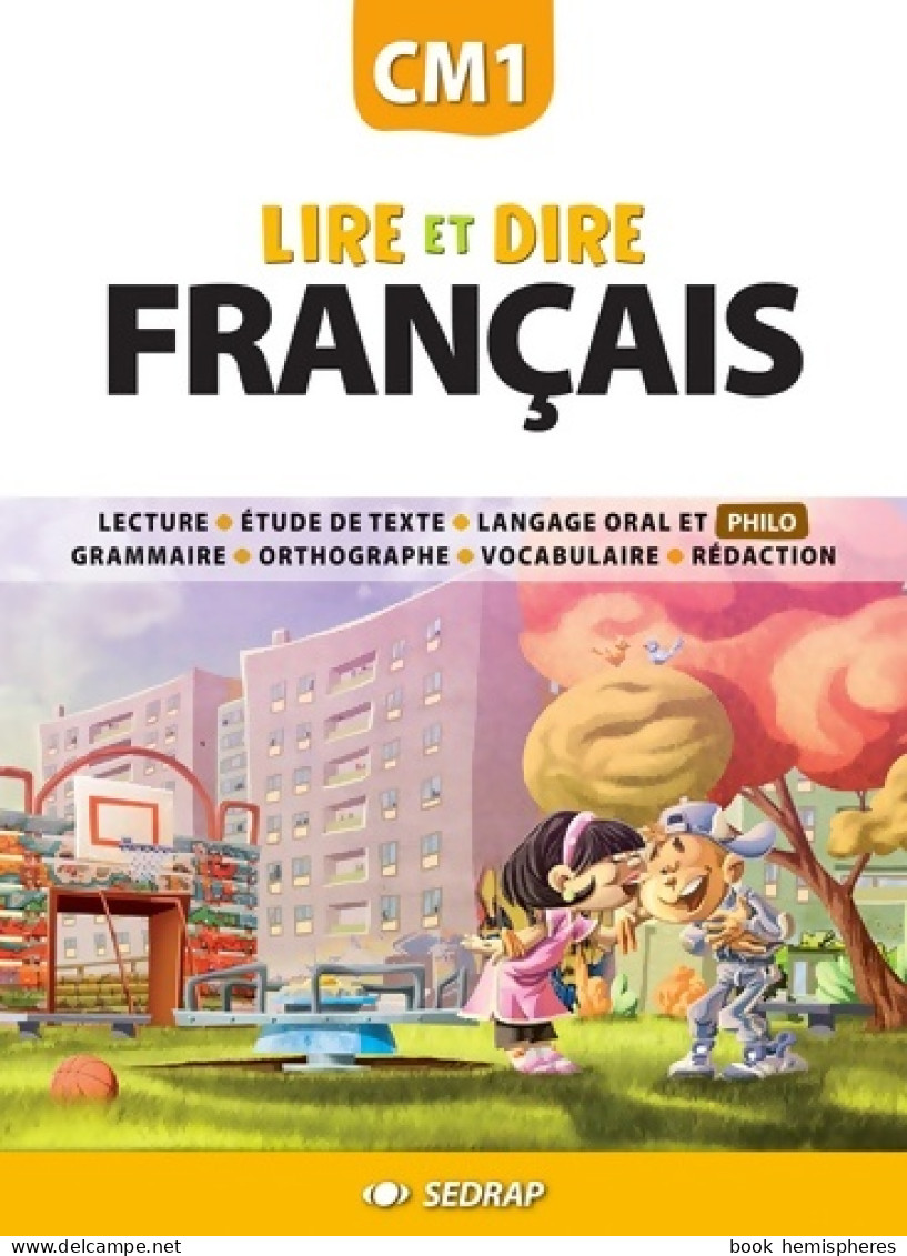 Lire Et Dire CM1 CM1 (2008) De Collectif Sedrap - 6-12 Ans