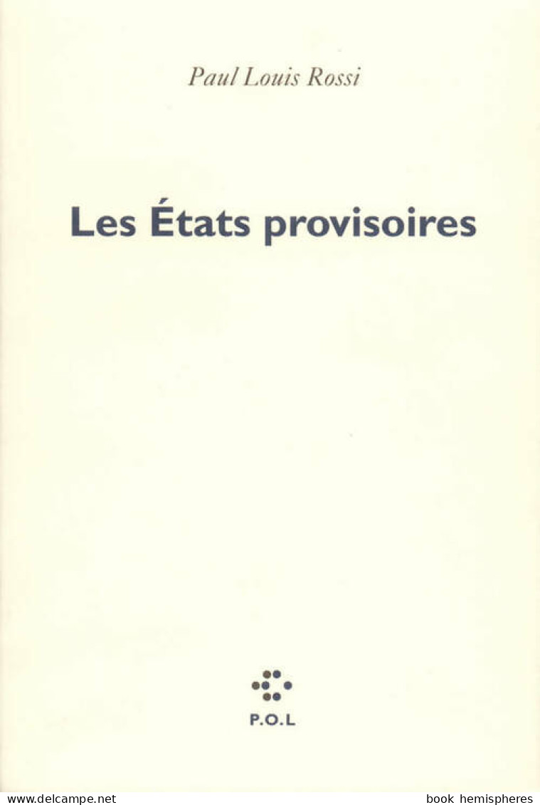 Les États Provisoires (1984) De Paul Louis Rossi - Sonstige & Ohne Zuordnung