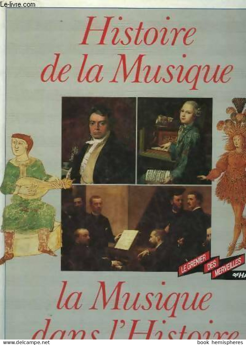 Histoire De La Musique La Musique Dans L'histoire (1989) De Thierry Bernardeau - Musik