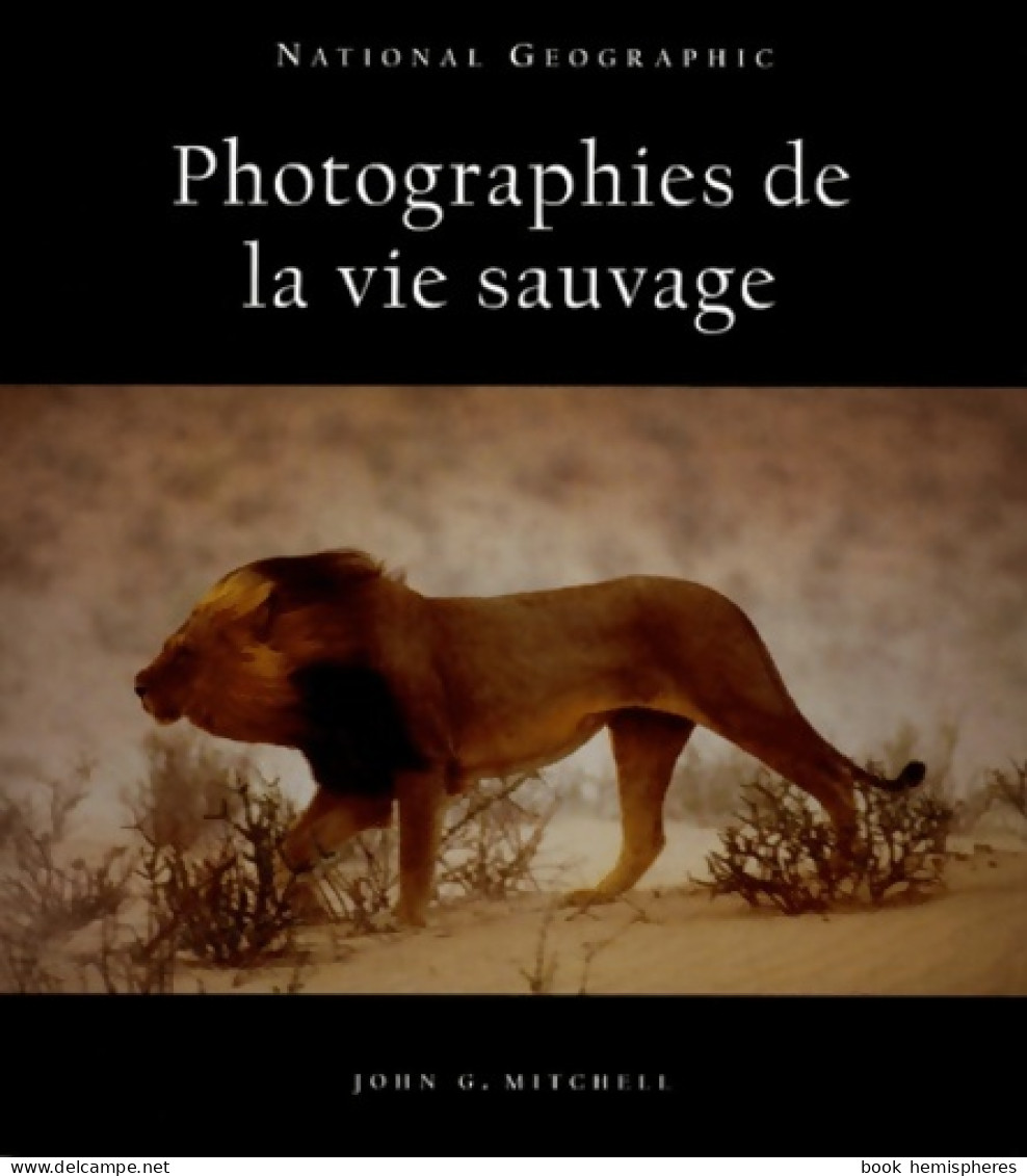 Les Photographies De La Vie Sauvage (2001) De John Mitchell - Animales