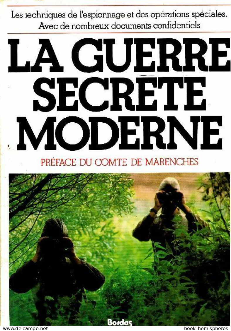 La Guerre Secrète Moderne (1984) De William Kennedy - Autres & Non Classés