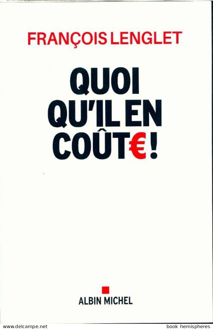 Quoi Qu'il En Coûte ! (2020) De François Lenglet - Economie