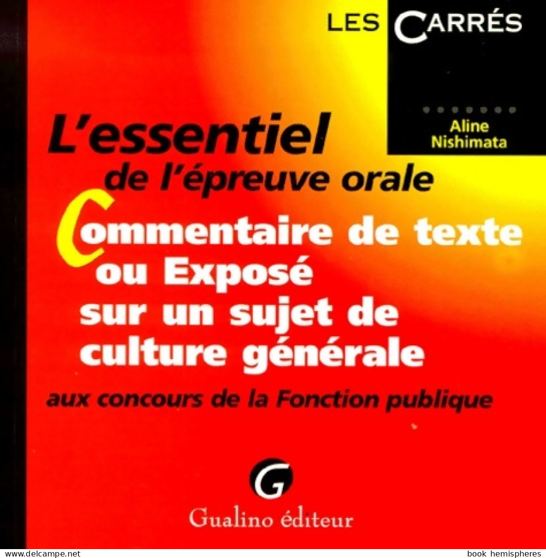 Le Commentaire Ou L'exposé Aux Concours De La Fonction Publique (2000) De Nishimata - Autres & Non Classés