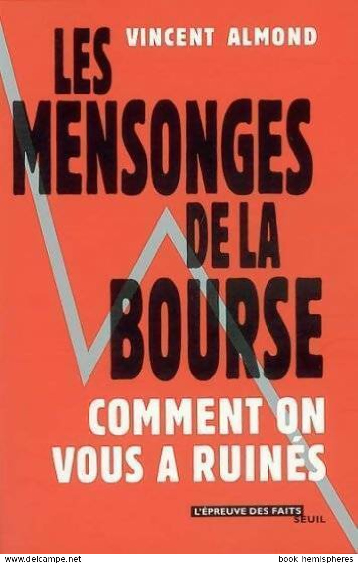 Les Mensonges De La Bourse (2003) De Vincent Almond - Economie