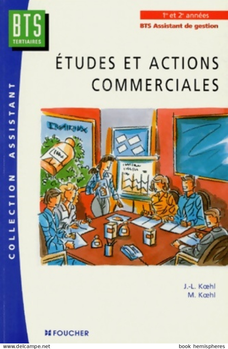 Études Et Actions Commerciales (1996) De Jean-Luc Koehl - 18 Anni E Più