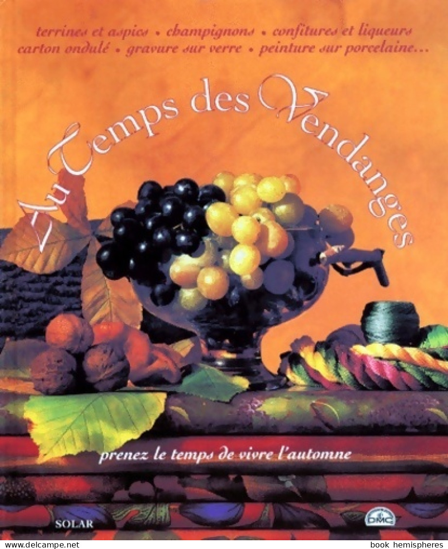 Au Temps Des Vendanges (1998) De Collectif - Basteln