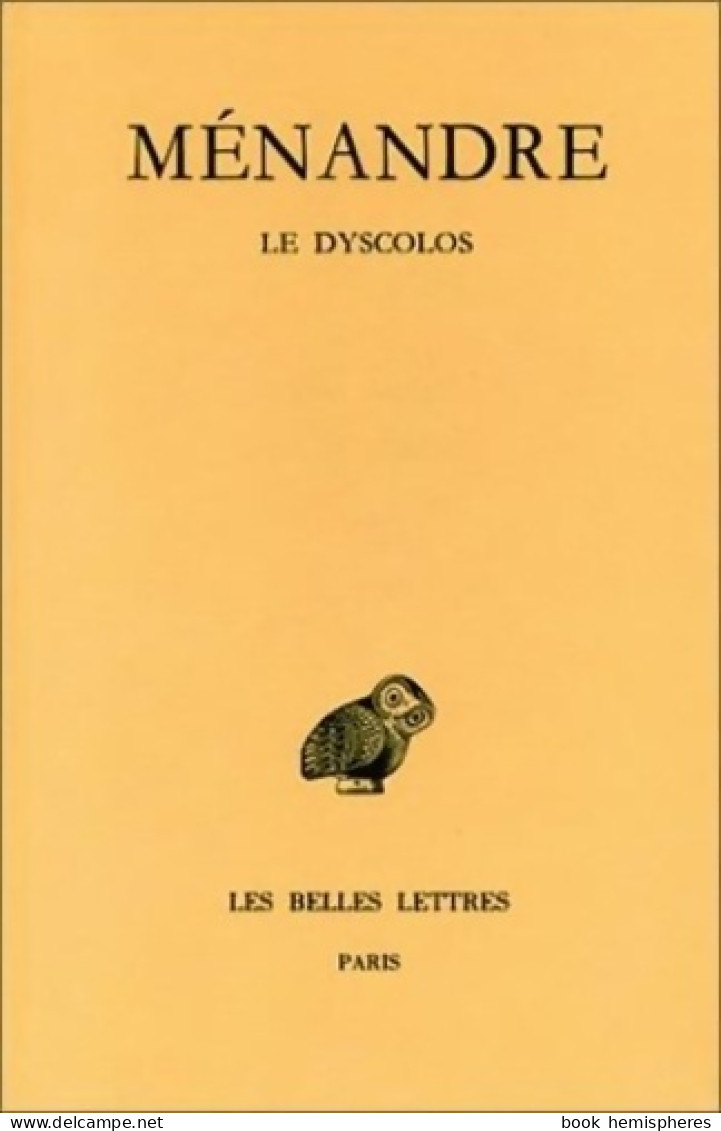 Ménandre. Le Dyscolos Tome 1-2ème Partie (1984) De Ménandre - Autres & Non Classés
