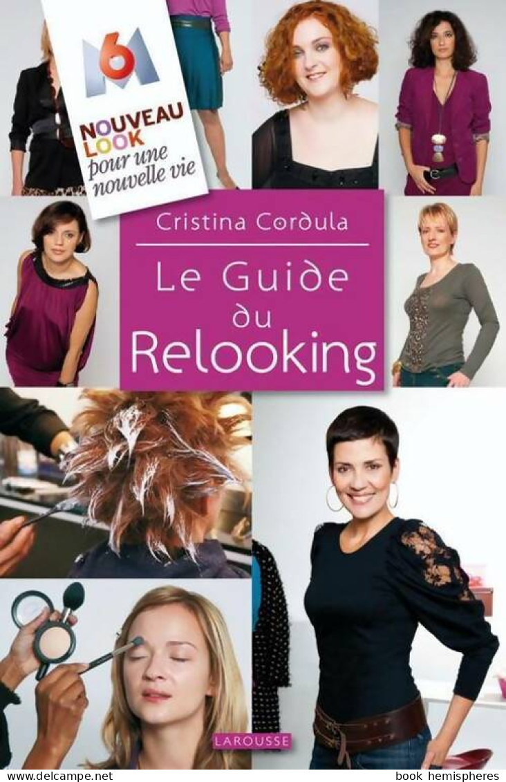 Le Guide Du Relooking (2010) De Cristina Cordula - Gezondheid