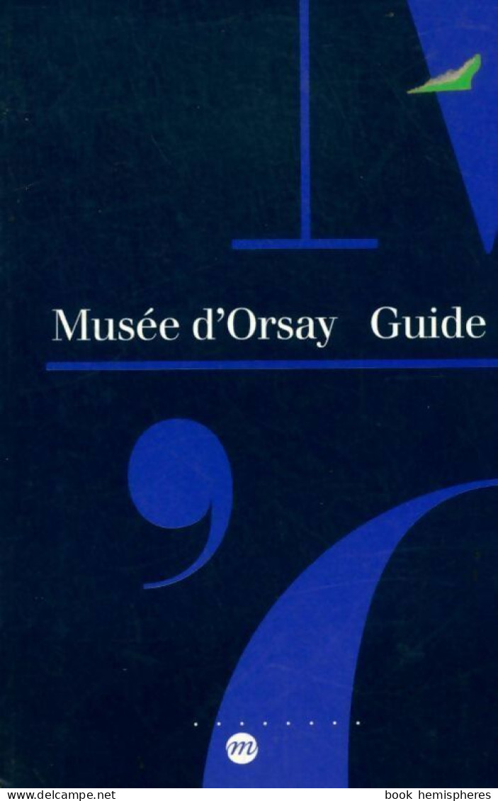 Guide Du Musée D'Orsay (1992) De Collectif - Art