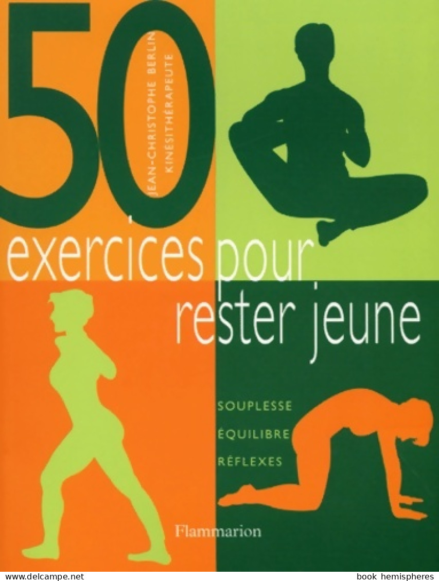 50 Exercices Pour Rester Jeune (2002) De Jean-Christophe Berlin - Gezondheid