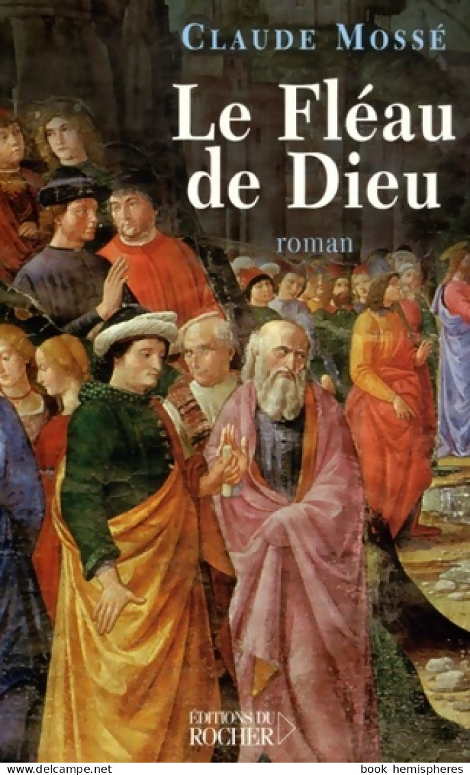 Le Fléau De Dieu (2006) De Claude Mossé - Históricos