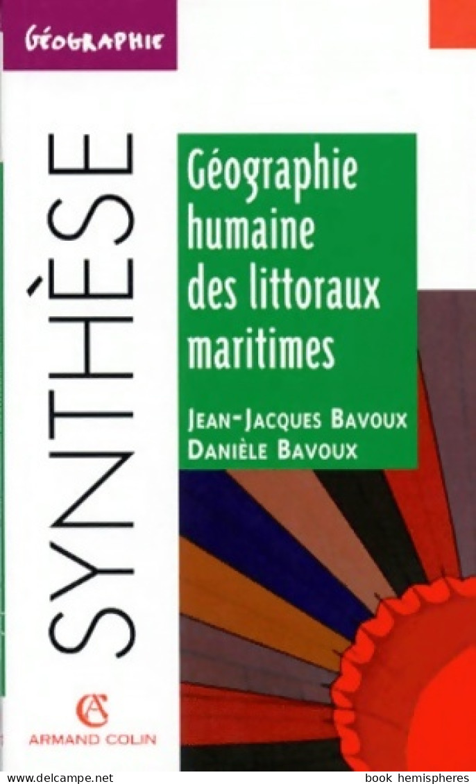 Géographie Humaine Des Littoraux Maritimes (1998) De Daniel Bavoux - Geografía