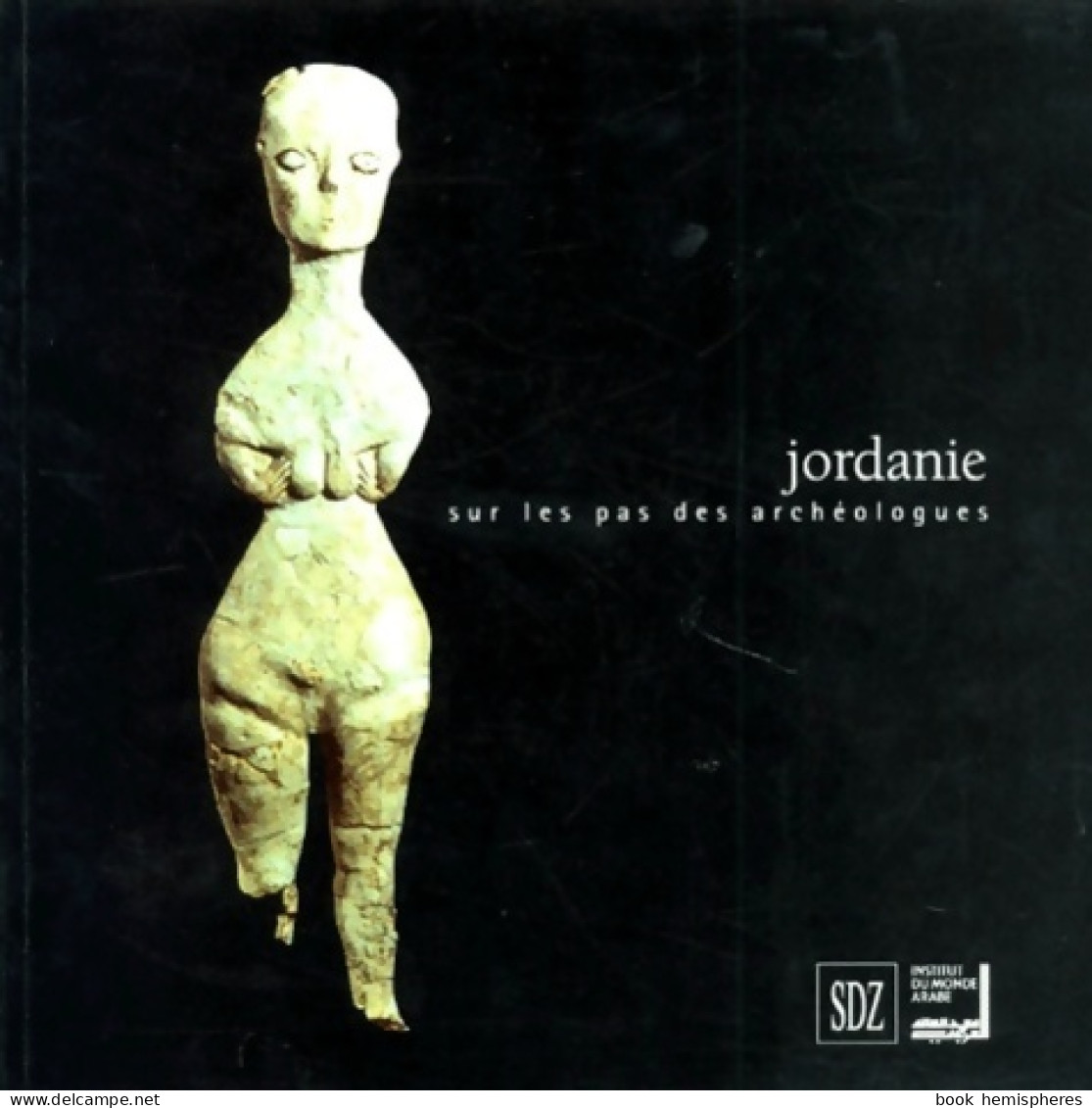 Jordanie. Sur Les Pas Des Archéologues (1997) De Collectif - Art