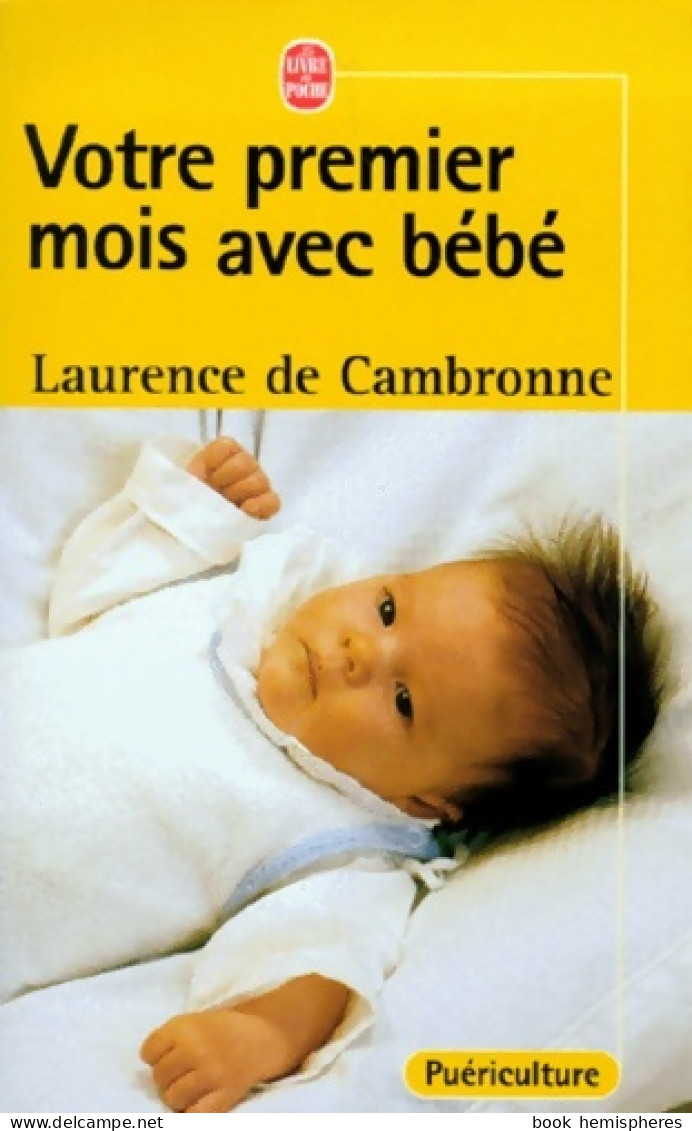 Votre Premier Mois Avec Bébé (1999) De Laurence De Cambronne - Santé