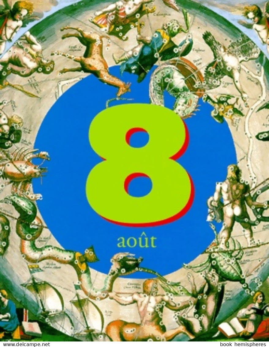 C'était Ce Jour-là : 8 Août (1998) De Collectif - Esoterismo