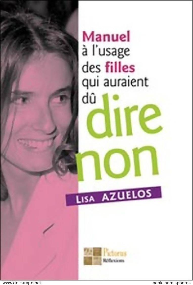 Manuel à L'usage Des Filles Qui Auraient Dû Dire Non (2004) De Lisa Azuelos - Gezondheid