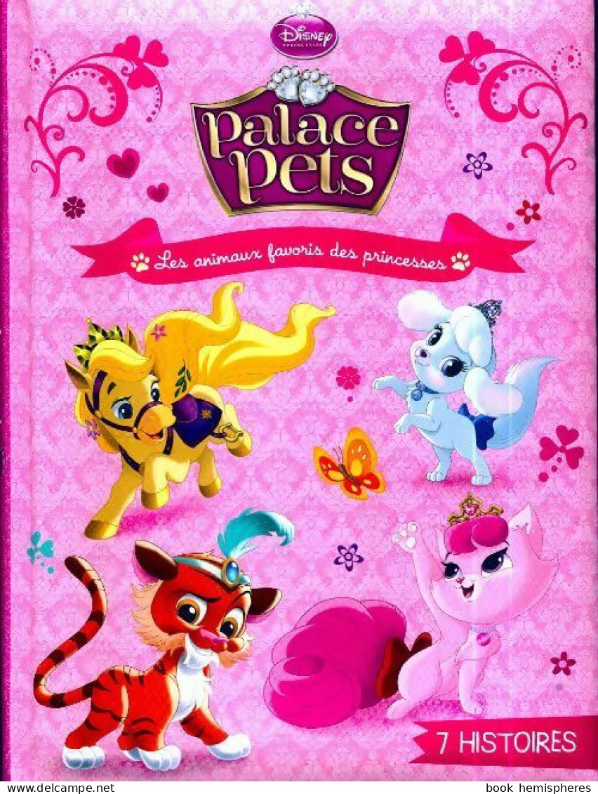 Palace Pets. Les Animaux Favoris Des Princesses (2015) De Disney - Disney