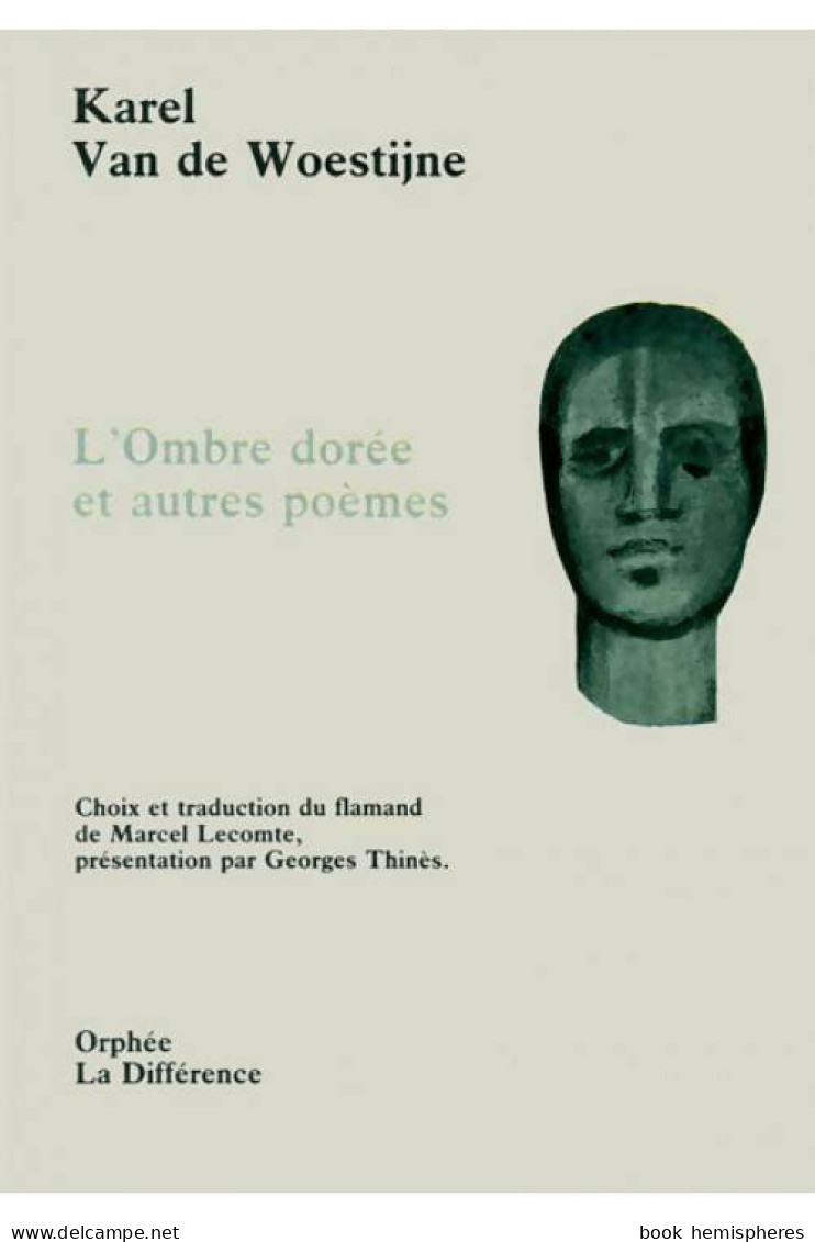 L'ombre Dorée Et Autres Poèmes (1994) De Karel Van De Woestijne - Sonstige & Ohne Zuordnung