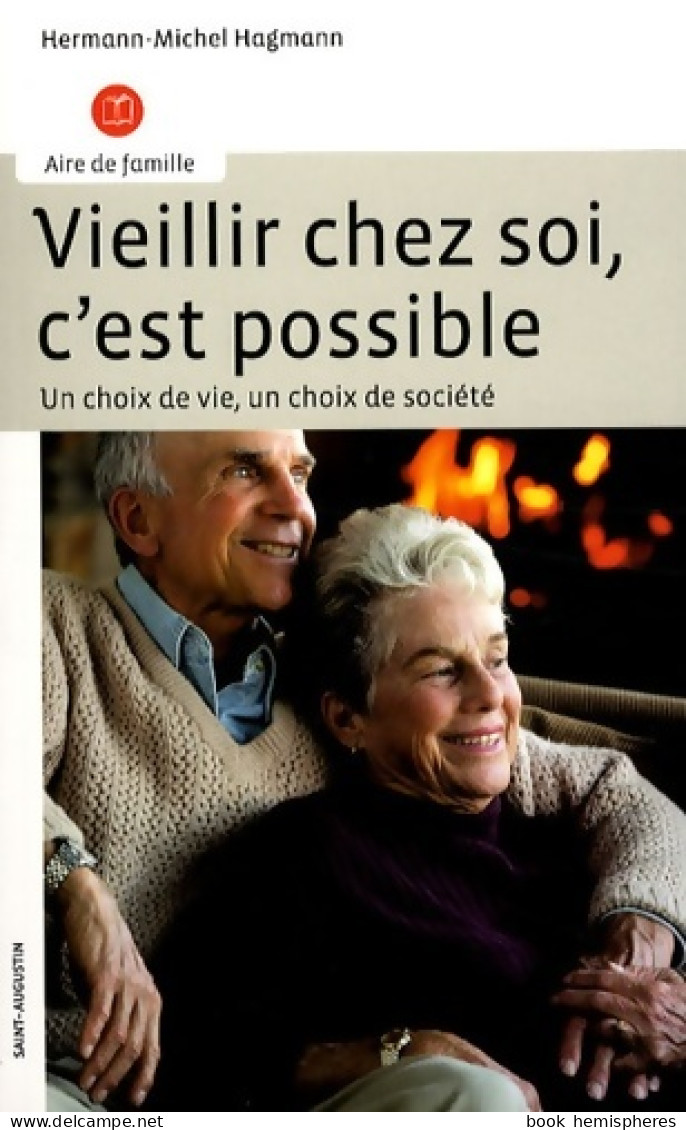 Vieillir Chez Soi C Est Possible (2008) De Hermann Hagmann - Gezondheid