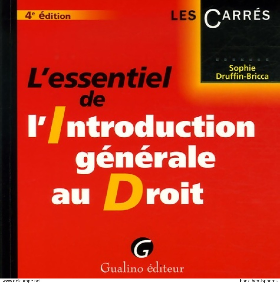 L'essentiel De L'Introduction Générale Au Droit (2006) De Sophie Druffin-Bricca - Droit
