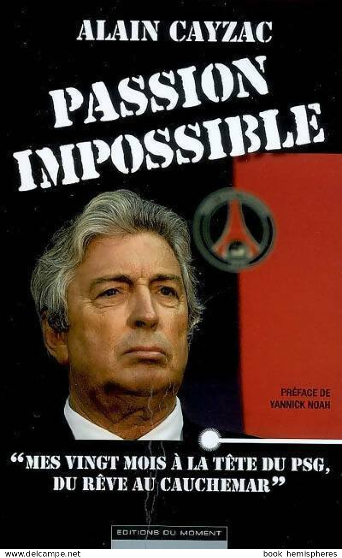 Passion Impossible (2008) De Alain Cayzac - Sport