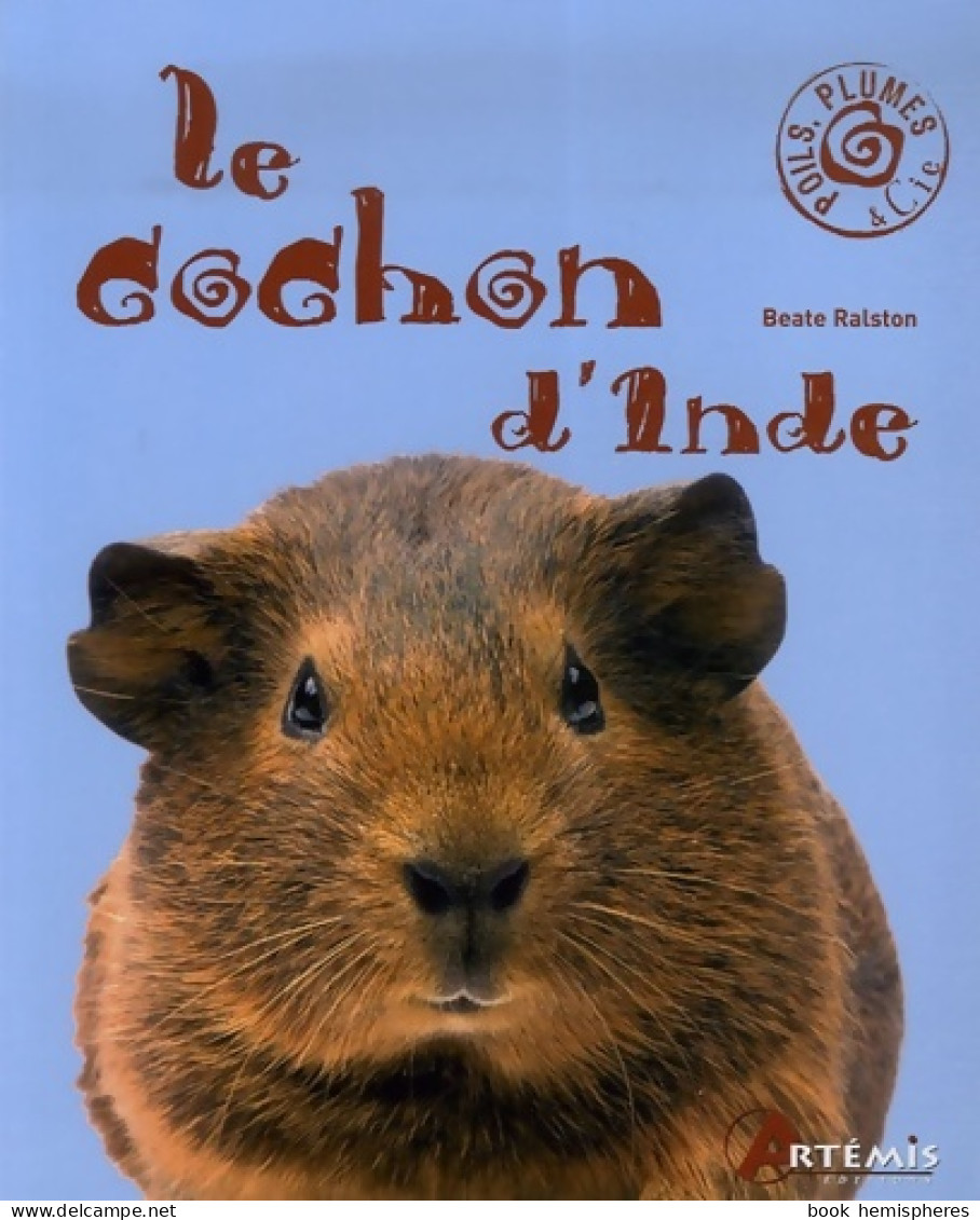 Le Cochon D'Inde (2007) De Beate Ralston - Animaux