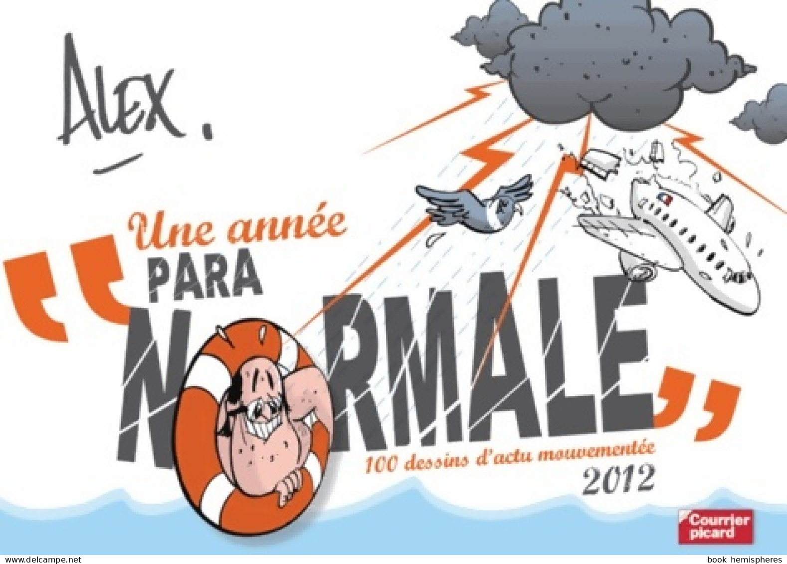 Une Année Para Normale (2012) De Alex - Humor