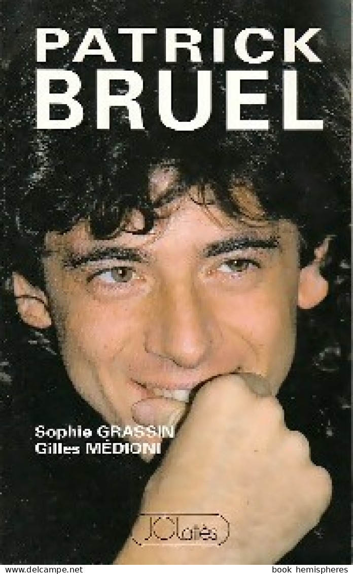 Patrick Bruel (1991) De Gilles Grassin - Biographie