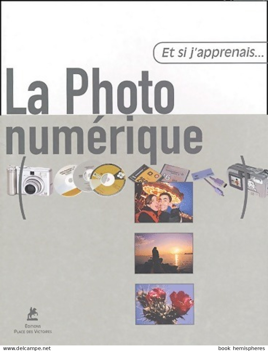 La Photo Numérique (2004) De Santiago Garcés - Informatique