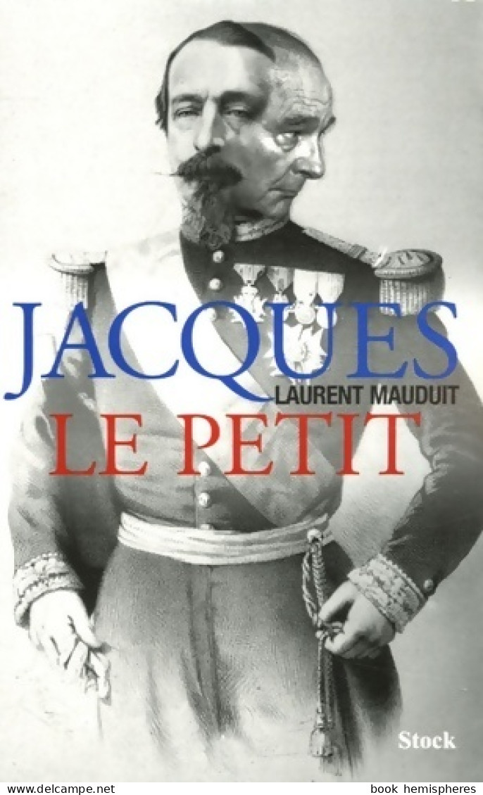 Jacques Le Petit (2005) De Laurent Mauduit - Politique