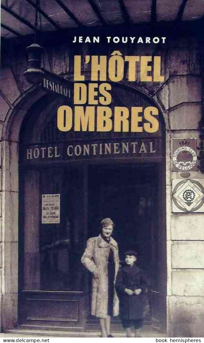 L'hôtel Des Ombres (2011) De Jean Touyarot - Históricos