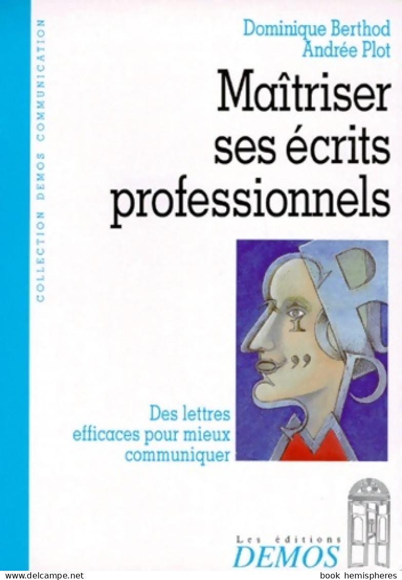 Maîtriser Ses écrits Professionnels (1994) De Berthod - Voyages