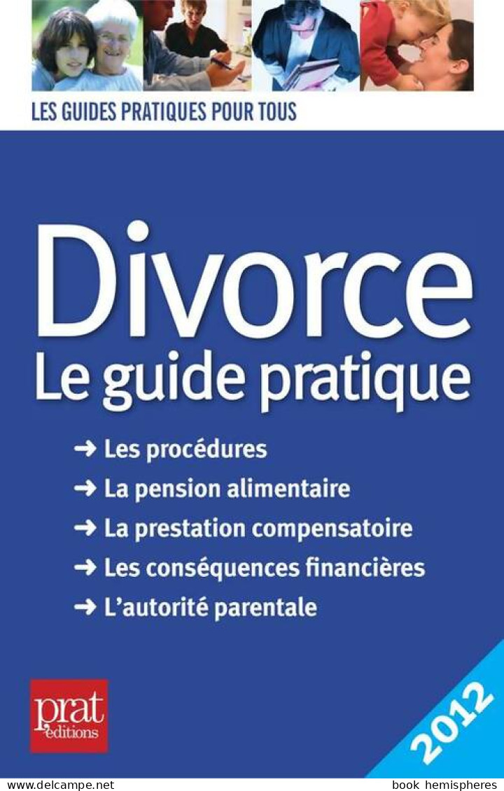 Divorce : Le Guide Pratique 2012 (2011) De Emmanuèle Vallas-lenerz - Droit