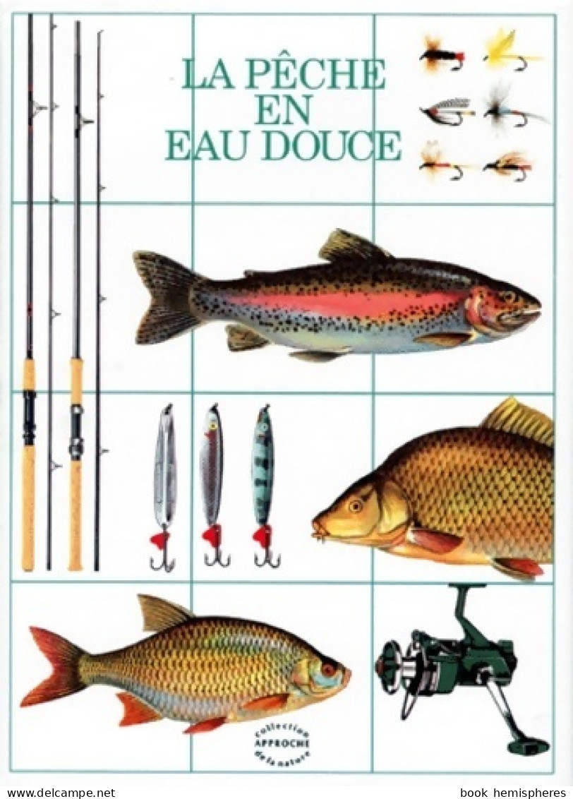 La Pêche En Eau Douce (1998) De Collectif - Chasse/Pêche