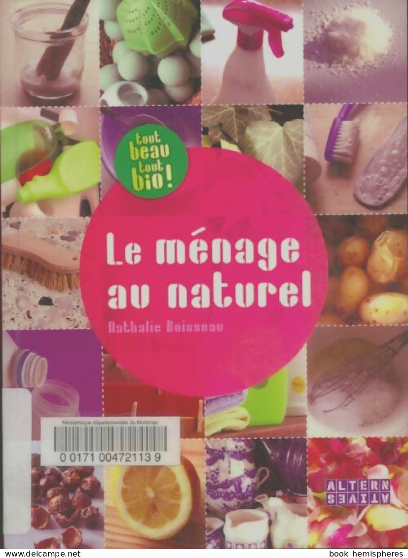 Le Ménage Au Naturel (2009) De Nathalie Boisseau - Bricolage / Technique