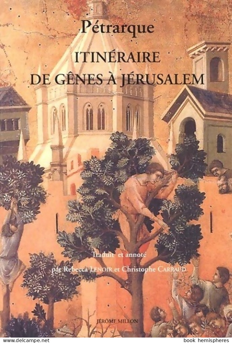 Itinéraire De Gênes à Jérusalem (2002) De Pétrarque - Viajes