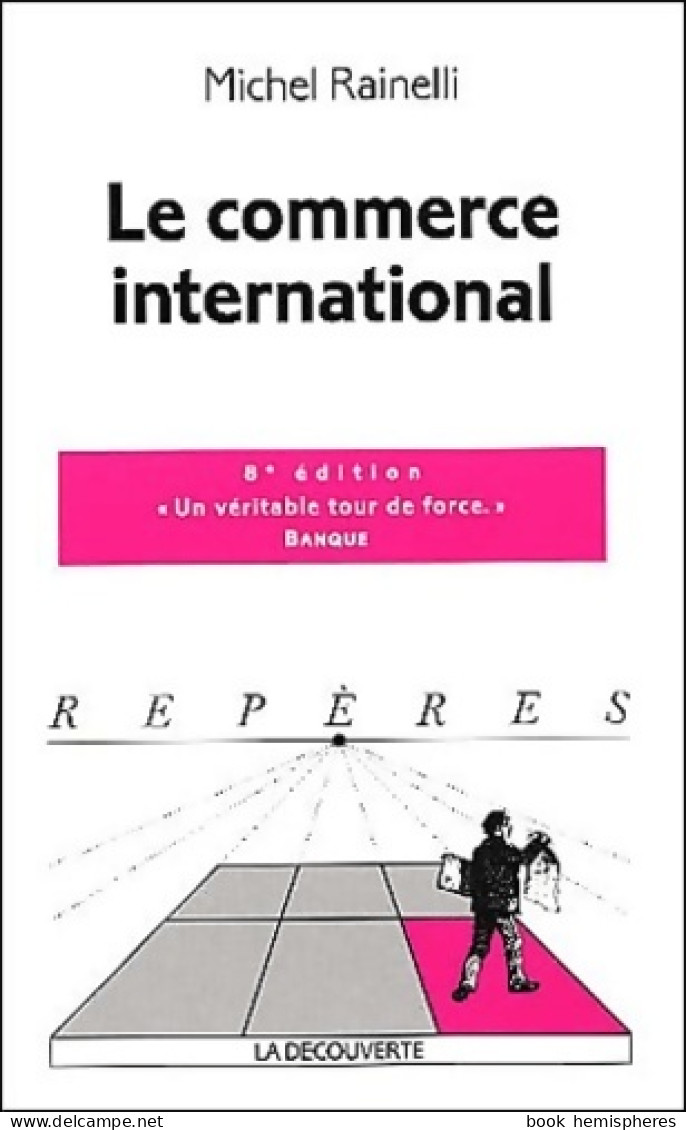 Le Commerce International (2002) De Michel Rainelli - Economie