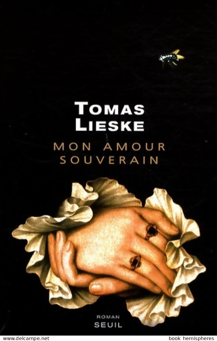 Mon Amour Souverain (2008) De Tomas Lieske - Históricos