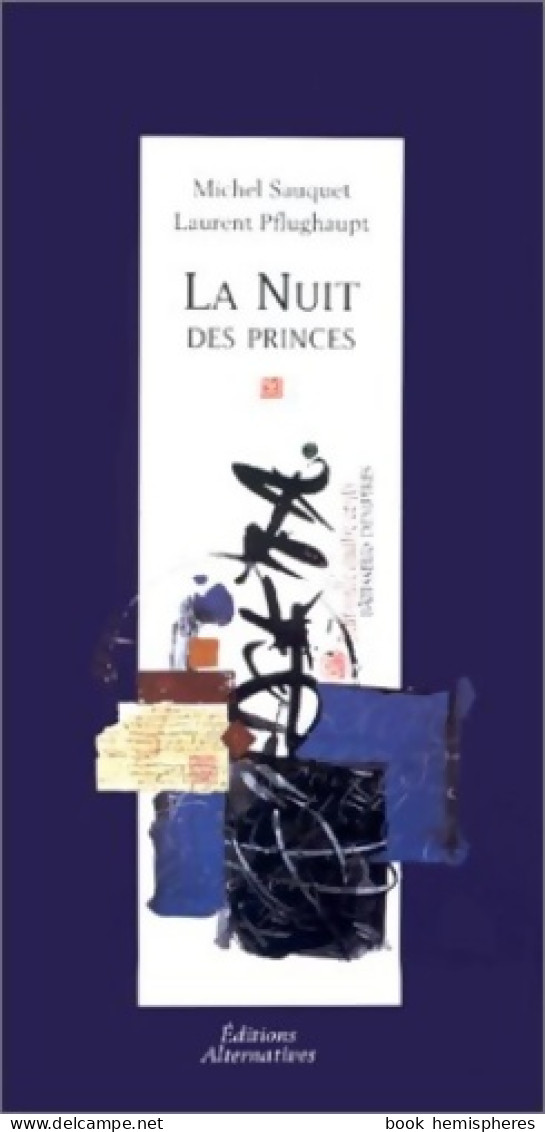 La Nuit Des Princes (1999) De Laurent Pflughaupt - Other & Unclassified