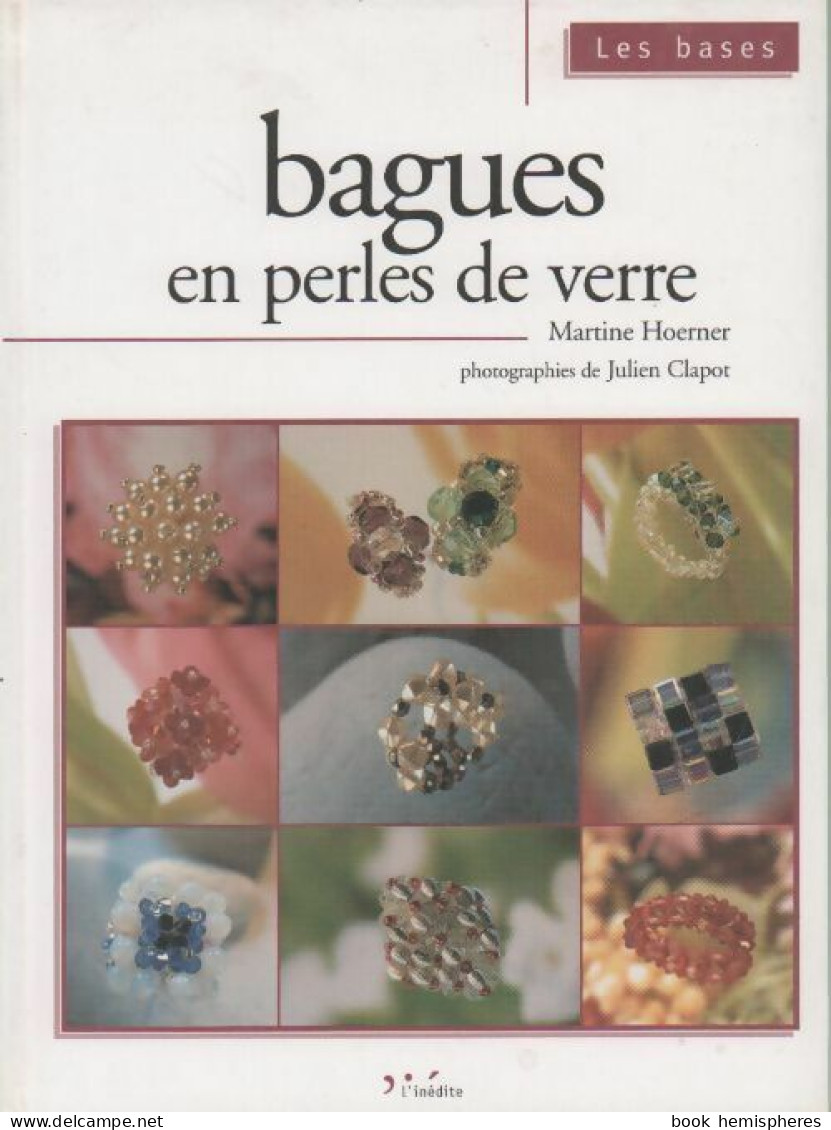 Bagues En Perles De Verre (2004) De Martine Hoerner - Viaggi