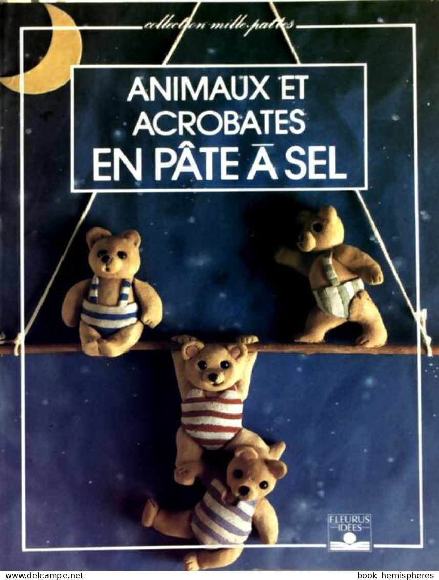 Animaux Et Acrobates En Pâte à Sel (1994) De Murielle Revenu - Viaggi