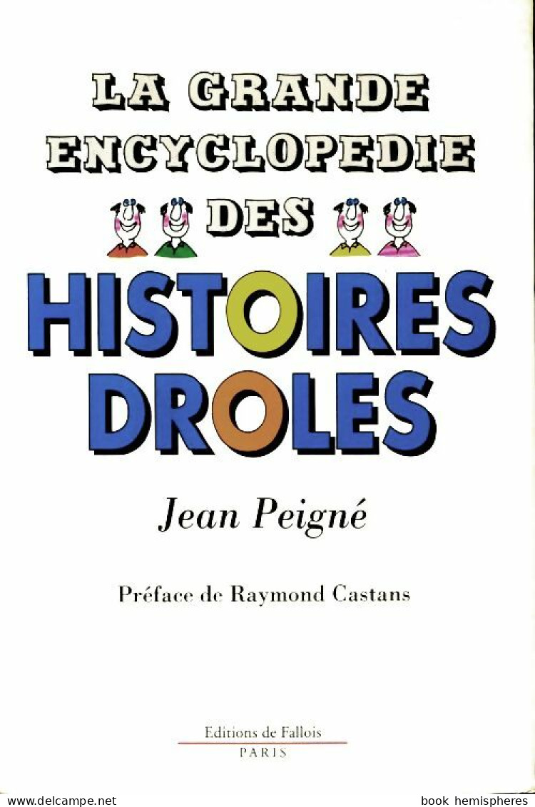 La Grande Encyclopédie Des Histoires Drôles (1992) De Jean Peigné - Humor