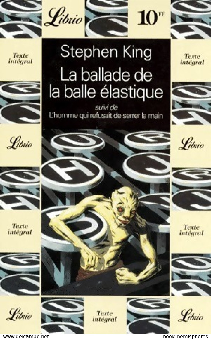 La Ballade De La Balle élastique / L'homme Qui Refusait De Serrer La Main (1994) De Stephen King - Fantásticos