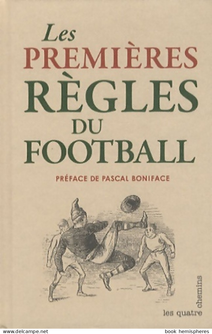 Les Premières Règles Du Football (2010) De Pascal Charroin - Sport