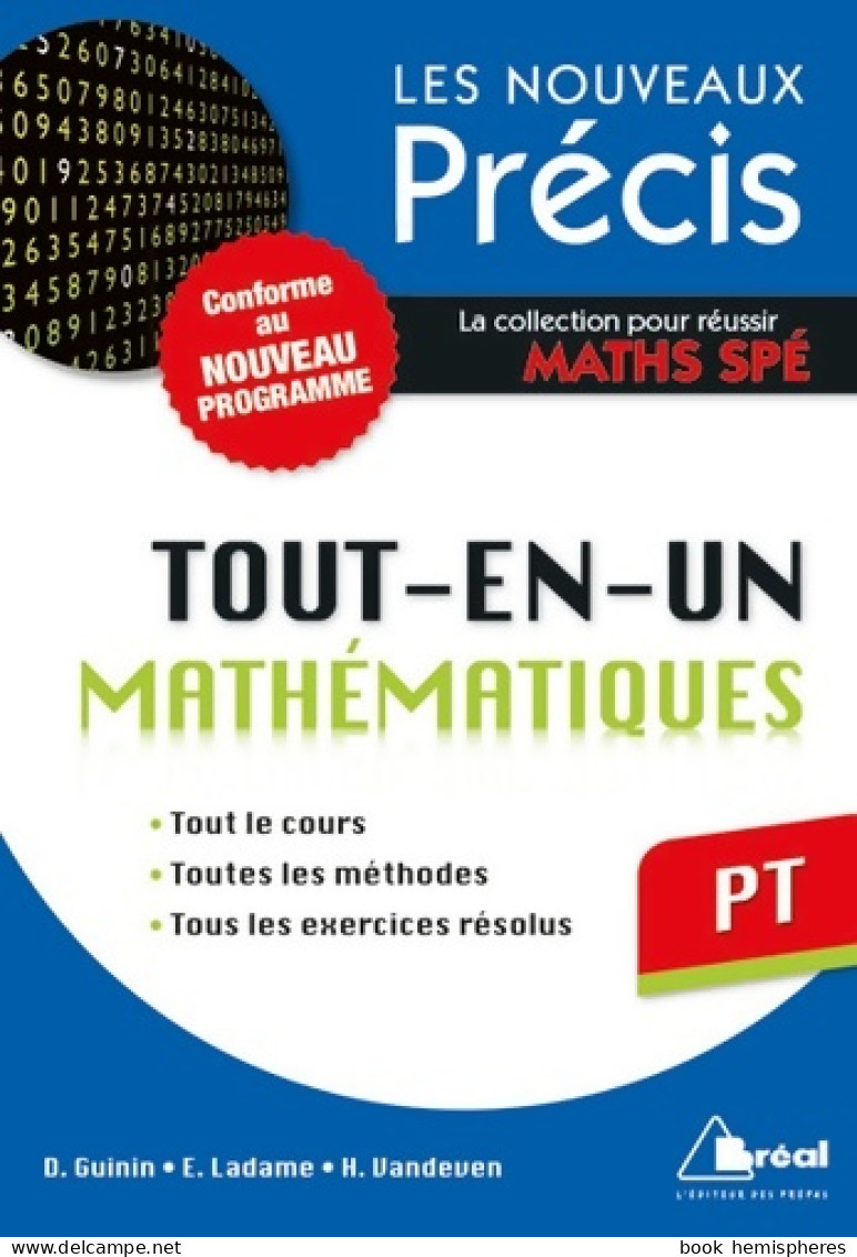 Précis Tout-en-un Maths PT : Conforme Au Nouveau Programme (2014) De Daniel Guinin - 18+ Jaar