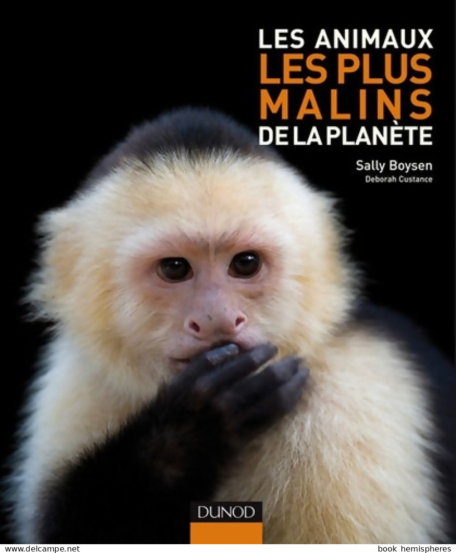 Les Animaux Les Plus Malins De La Planète (2009) De Sally Boysen - Animali